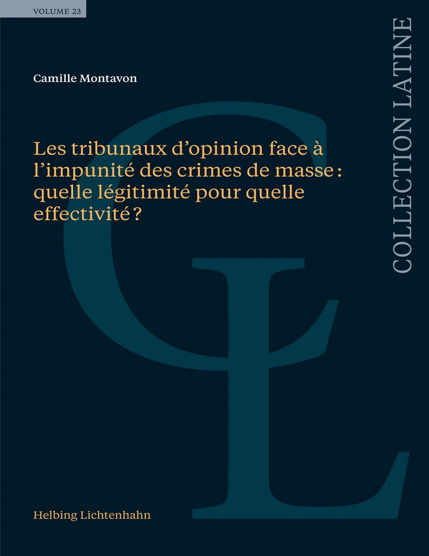 Livre: Les tribunaux d’opinion face à l’impunité des crimes de masse: quelle légitimité pour quelle effectivité?