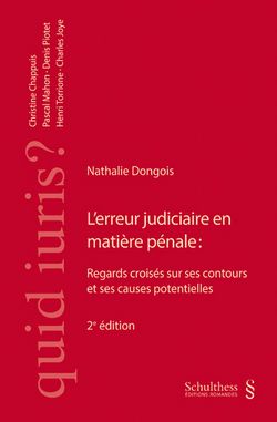 Livres: L’erreur judiciaire en matière pénale - Regards croisés sur ses contours et ses causes potentielles