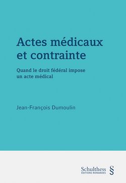 Livre: Actes médicaux et contrainte